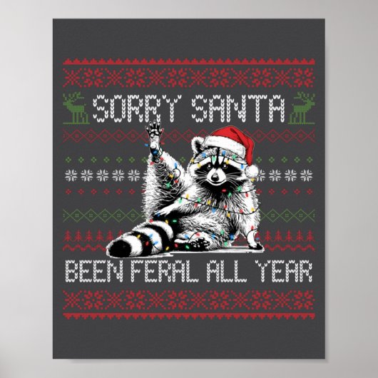 Poster Funny Sorry Santa I've Been Feral All Year Ugly Ch (Devant)