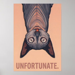 Poster Funny Sphynx Cat Unfortunate Meme Art - Sarcastic