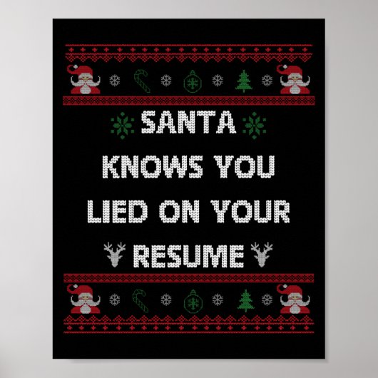 Poster Funny Tacky Santa Knows You Lied On Your Resume Ug (Devant)