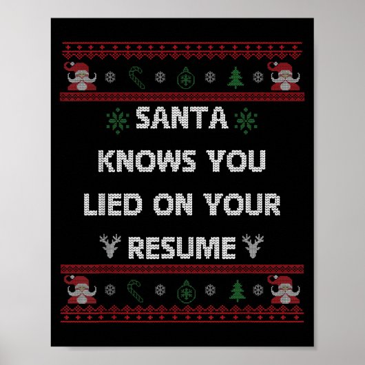 Poster Funny Tacky Santa Knows You Lied On Your Resume Ug (Devant)