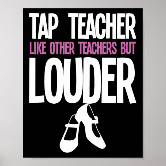 Poster Funny Tap Danse Enseignant Cadeau Tap Danser Sloga (Devant)