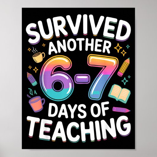 Poster Funny Teacher Survived 67 Days Of Teaching Meme Ge (Devant)