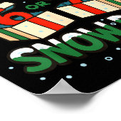 Poster Funny Teacher Winter Saying I Need 6 7 Snow Days C (Coin)