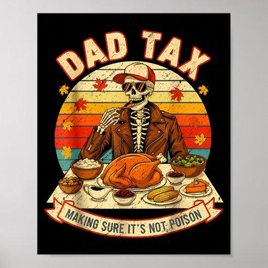 Poster Funny Thanksgiving Dad Tax Skeleton Turkey Day Foo (Devant)