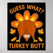 Poster Funny Thanksgiving Guess What Turkey Butt  (Devant)