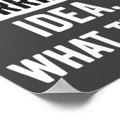 Poster Funny That's A Horrible Idea What Time_ Sarcastic  (Coin)