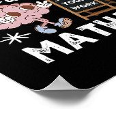 Poster Funny The Math Ain't Mathin Cute Show Your Work Ma (Coin)