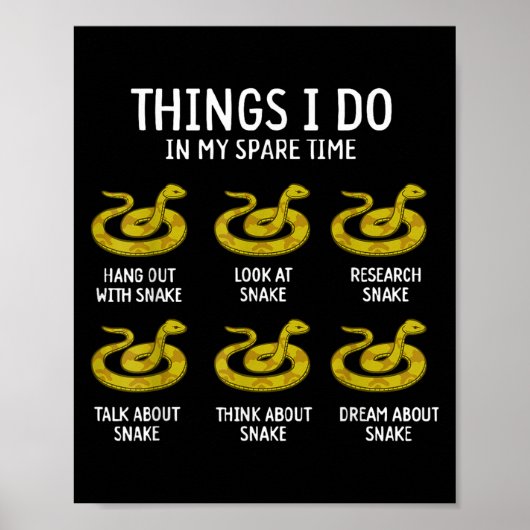 Poster Funny Things I Do In My Spare Time Snake Animal Lo (Devant)