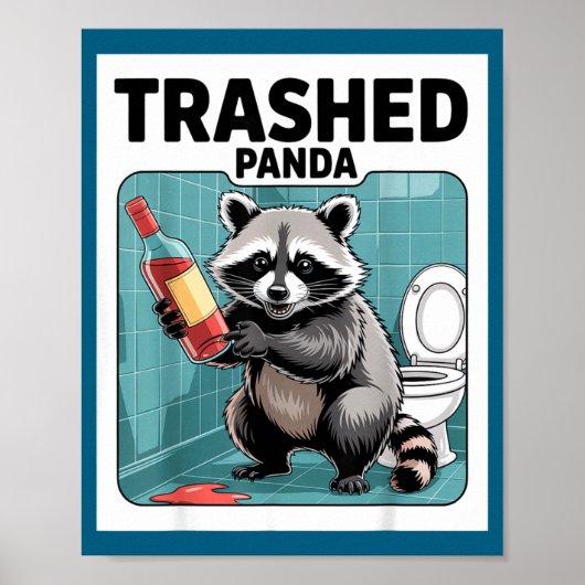 Poster Funny Trashed Panda Raccoon Gets Drunk (Devant)