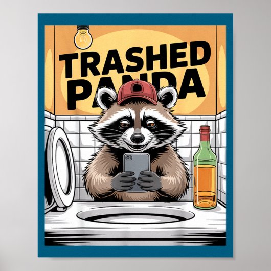 Poster Funny Trashed Panda Raccoon Gets Drunk  (Devant)