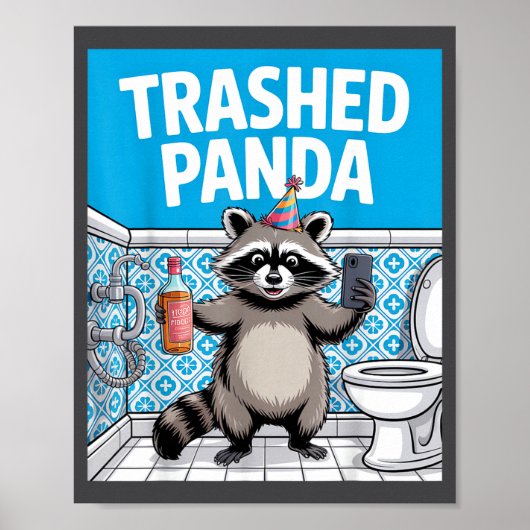 Poster Funny Trashed Panda Raccoon Gets Drunk  (Devant)
