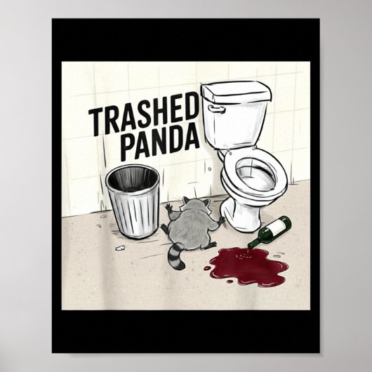Poster Funny Trashed Panda Racoon Gets Drunk (Devant)