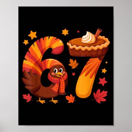 Poster Funny Turkey Thanksgiving 67 Meme Six Seven  (Devant)