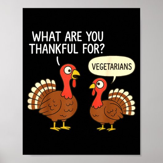 Poster Funny Turkey Thanksgiving Thankful For Vegetarians (Devant)
