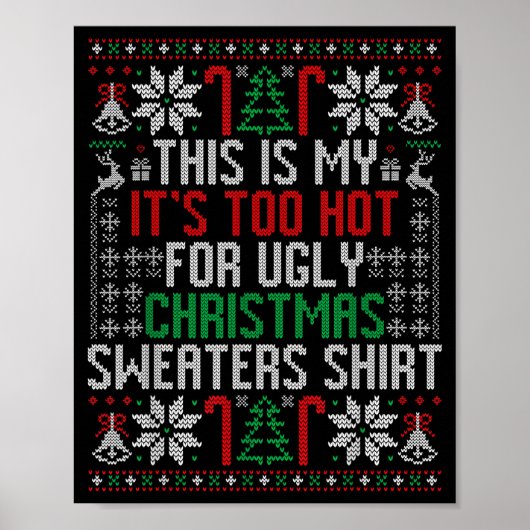 Poster Funny Ugly Christmas Sweater Too Hot Men Teens Xma (Devant)