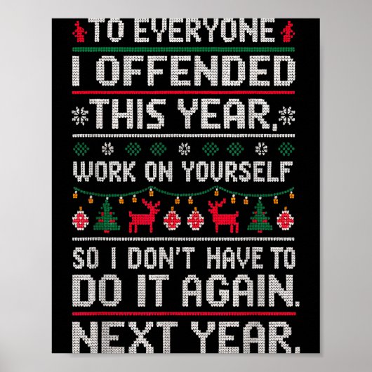 Poster Funny Ugly Sweater To Everyone I Offended This Yea (Devant)