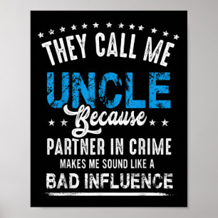 Poster Funny Uncle Chemise Cadeau, oncle Partenaire Dans