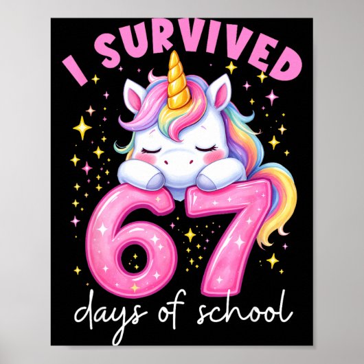 Poster Funny Unicorn I Survived 67 Days Of School Meme Fo (Devant)