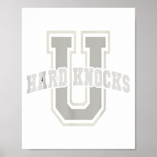 Poster Funny University Of Hard Knocks Affirmation Colleg (Devant)