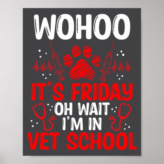 Poster Funny Vet Tech School Friday Vet Tech Student (Devant)