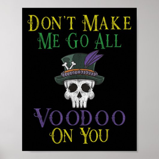 Poster Funny Voodoo Quote - Witch Doctor Skull Mardi Gras (Devant)