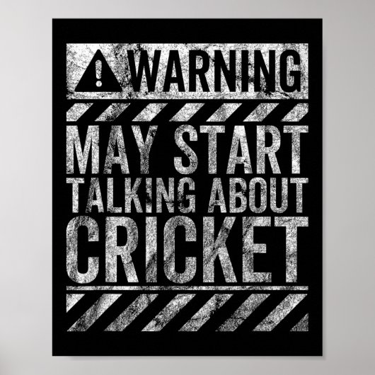 Poster Funny Warning Sign May Start Talking About Cricket (Devant)