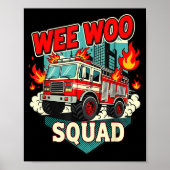 Poster Funny Wee Woo Squad Fire Department Firefighter Fi (Devant)