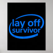Poster Funny Work Lay Off Survivor  (Devant)