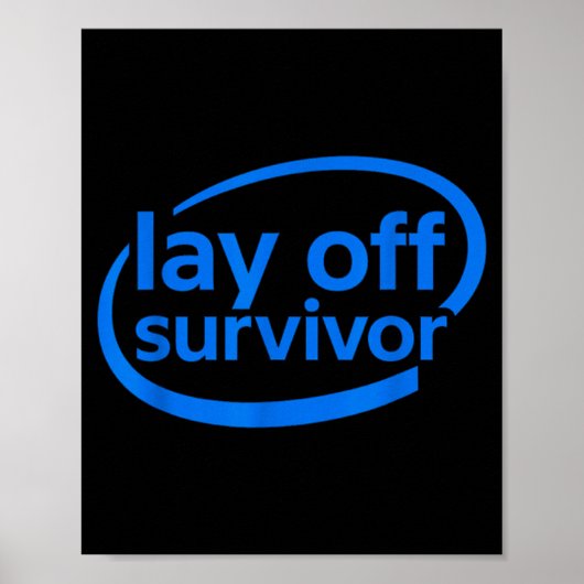 Poster Funny Work Lay Off Survivor (Devant)