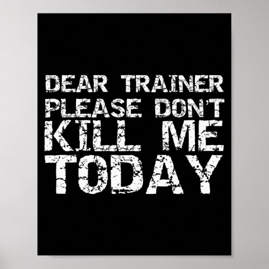 Poster Funny Workou Dear Trainer Please Don't Kill Me Tod (Devant)