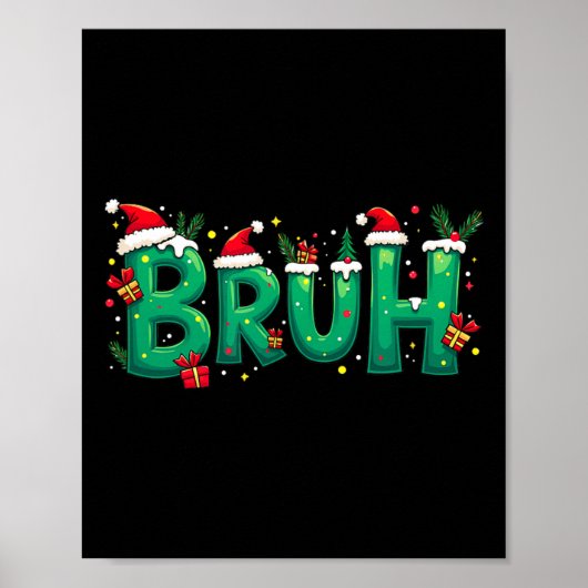 Poster Funny Xmas Bruh (Devant)
