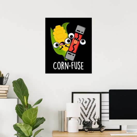Poster Fusible de maïs Funny Confused Pun Dark BG (Bureau à domicile)