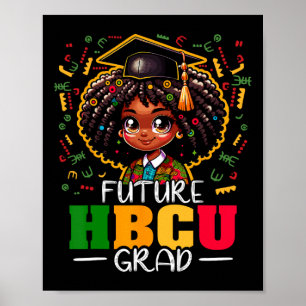 Poster Futur Hbcu Grad Black Girl Kids Graduation Hbcu 1