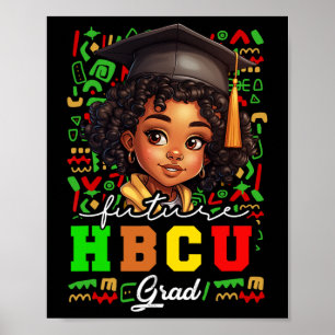 Poster Futur Hbcu Grad Black Girl Kids Graduation Hbcu C