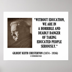 Poster G.K. Chesterton Education Deadly Danger Seriously