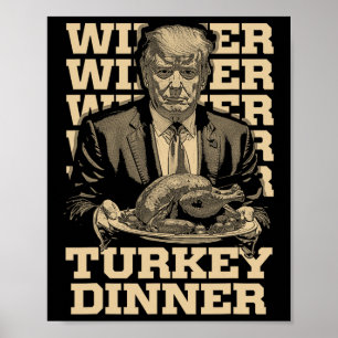 Poster Gagnant Dîner Turquie Dîner Drôle Trump Thanksgivi