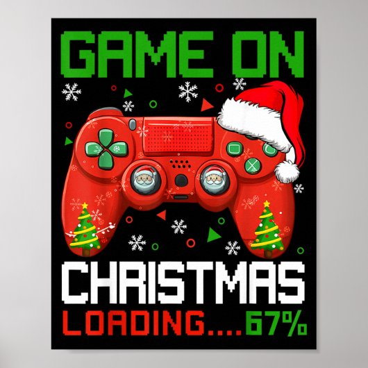 Poster Game On Christmas Loading 67% Funny 6 7 Meme Xmas (Devant)