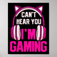 Gamer Girl Gaming Je ne peux pas vous entendre Je 