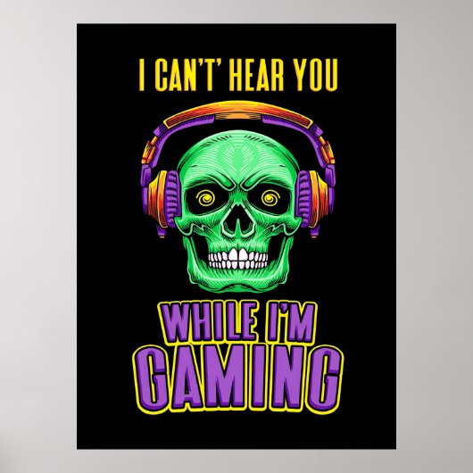 Poster Gamer Ne Peut Pas Vous Entendre Pendant Que Je Jou (Devant)