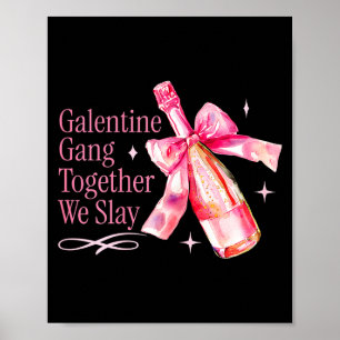 Poster Gang de la Galentine Ensemble Nous Tuons Amis Drôl