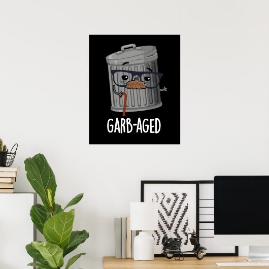 Poster Garb-old Funny Trash Can Pun Dark BG (Bureau à domicile)
