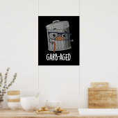 Poster Garb-old Funny Trash Can Pun Dark BG (Cuisine)
