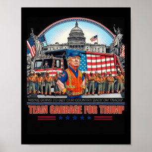 Poster Garbage Pour Trump Team Grabing Vote Trump Funny G