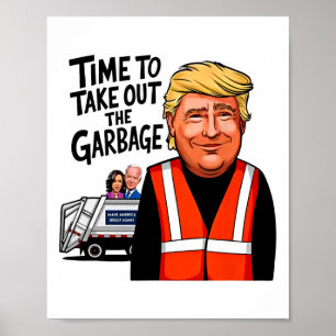 Poster Garbyge Pour Trump 2024 Drôle Temps Pour Sortir Ga