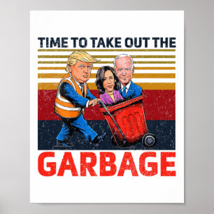 Poster Garbyge Pour Trump 2024 Drôle Temps Pour Sortir Le