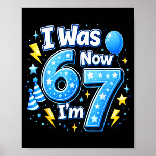Poster garçon d'anniversaire 6 7 7 ans avait 6 7 67 mème