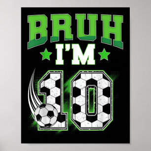 Poster Garçon de 10 ans pour anniversaire Football Bruh J
