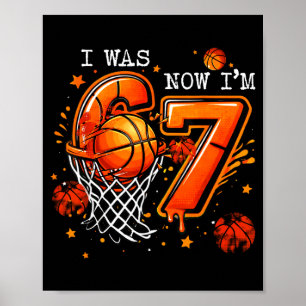 Poster Garçon de 7 ans basket enfants i 6 maintenant j'ai