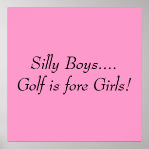 Poster Garçons idiots….Le golf est les filles antérieures