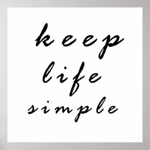 Poster garder la vie simple